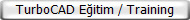 TurboCAD Eğitim / Training